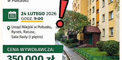 II Przetarg Ustny Nieograniczony – sprzedaż lokalu mieszkalnego w Pułtusku