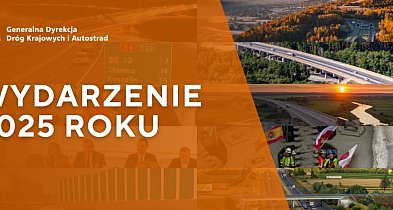 GDDKiA: wybierz drogowe wydarzenie 2025 roku