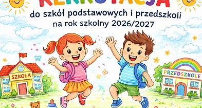 Rekrutacja do publicznych szkół podstawowych i przedszkoli