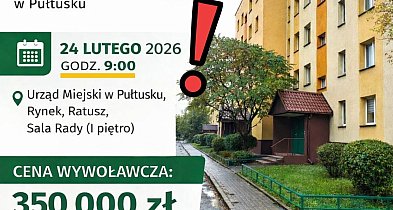 II Przetarg Ustny Nieograniczony – sprzedaż lokalu mieszkalnego w Pułtusku