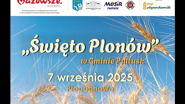"Święto Plonów" w Gminie Pułtusk - 7 września 2025