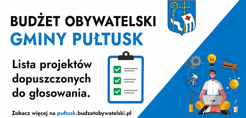 Projekty dopuszczone do głosowania w Budżecie Obywatelskim Gminy Pułtusk